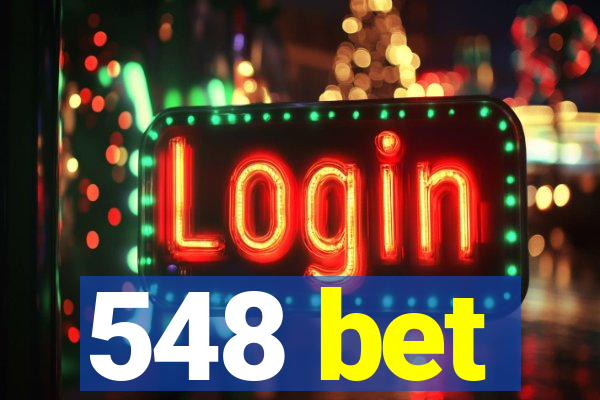 548 bet